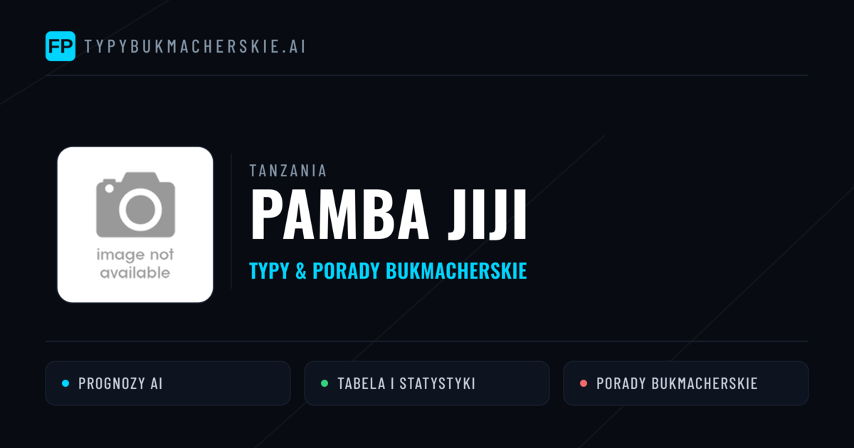 Pamba Jiji Typy i statystyki