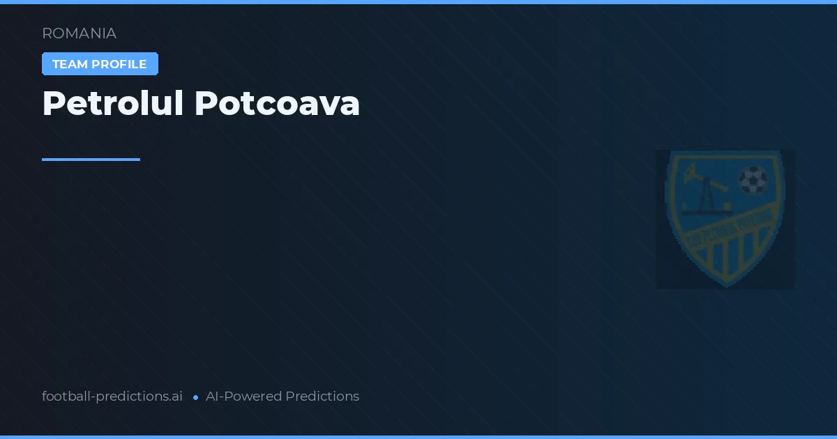 Petrolul Potcoava Typy i statystyki