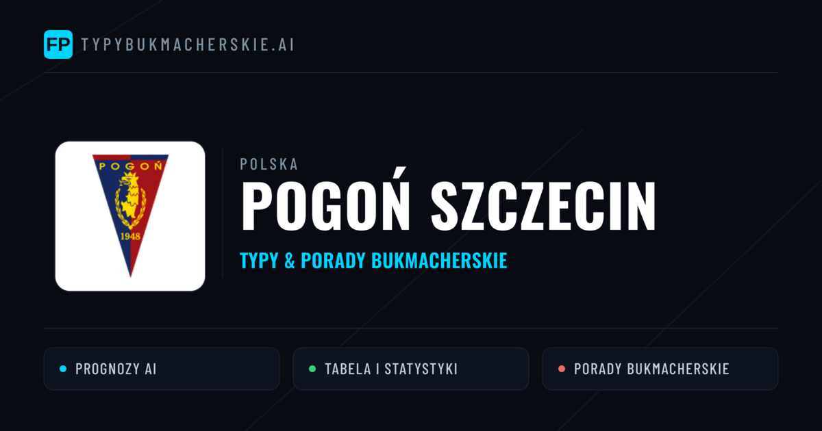 Pogoń Szczecin Typy i statystyki