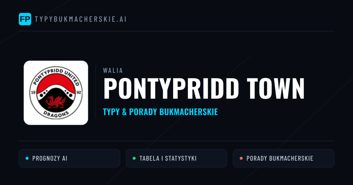 Pontypridd Town Typy i statystyki