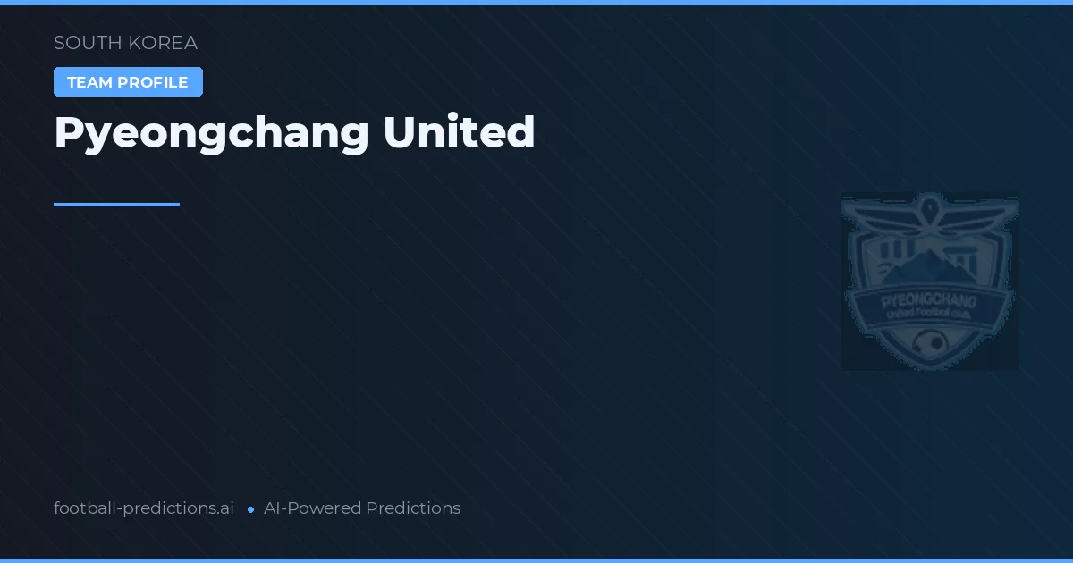 Pjongczang United Typy i statystyki
