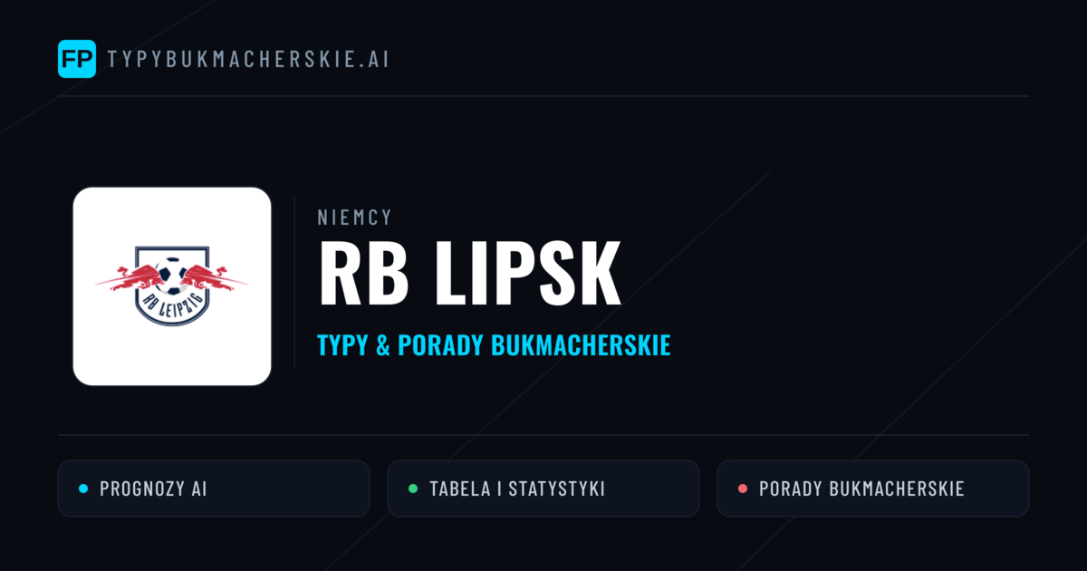 RB Lipsk Typy i statystyki