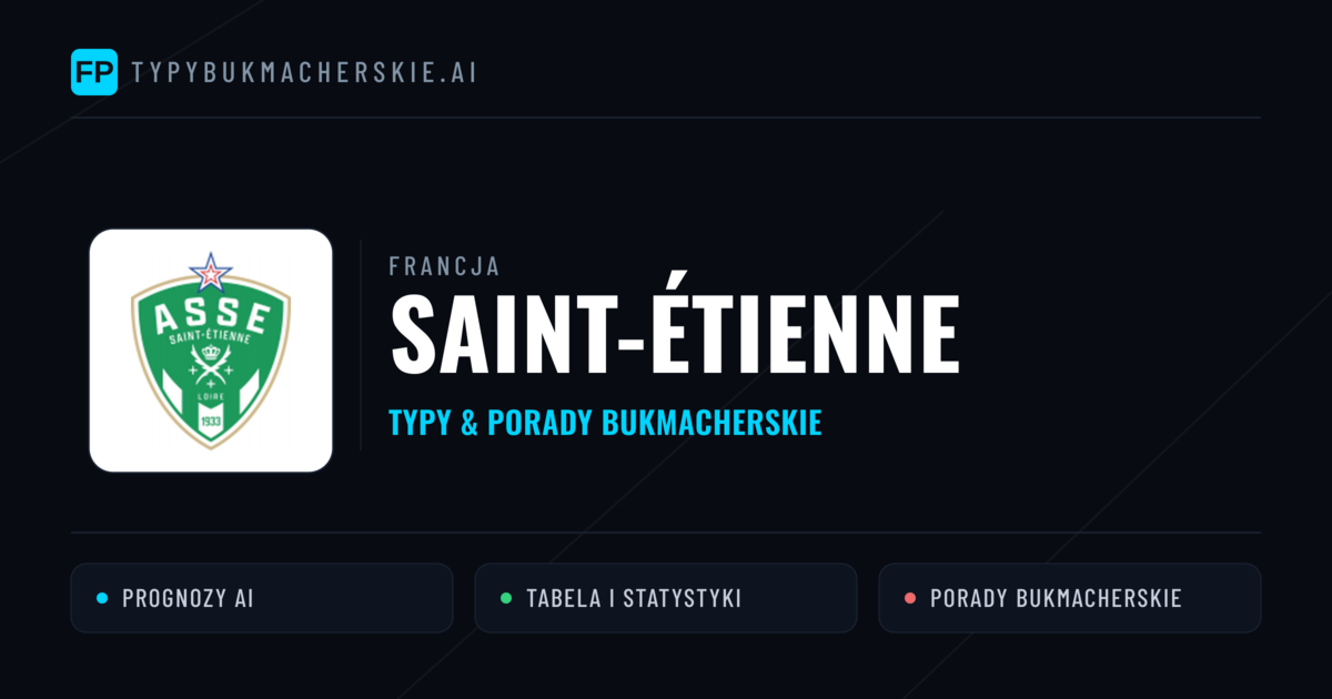 Saint-Étienne Typy i statystyki
