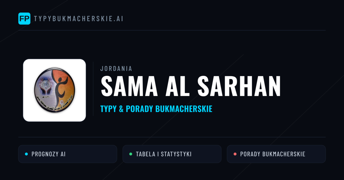 Sama Al Sarhan Typy i statystyki