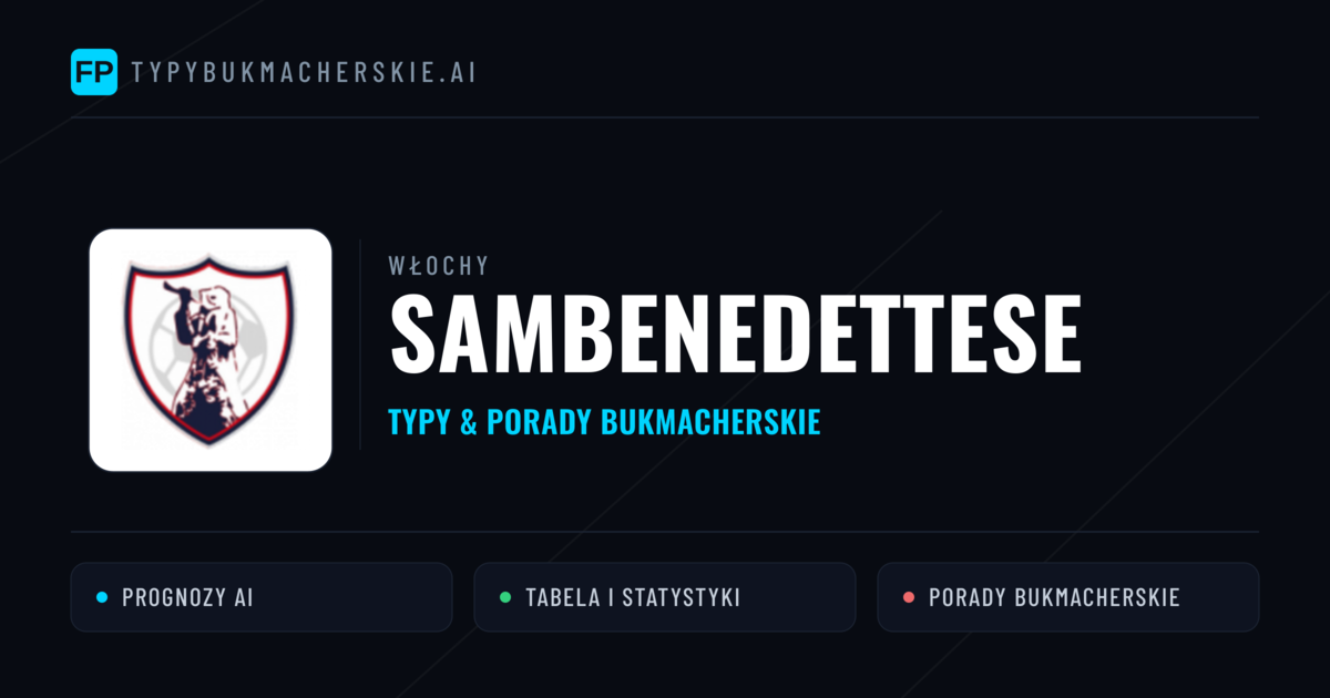 Sambenedettese Typy i statystyki
