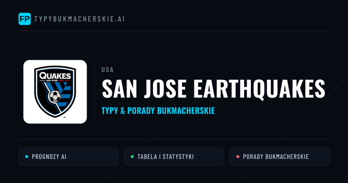 San Jose Earthquakes Typy i statystyki
