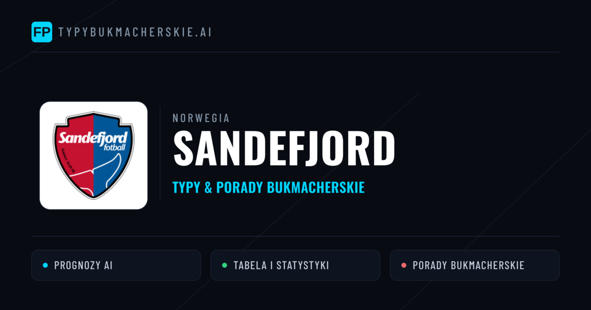 Sandefjord Typy i statystyki