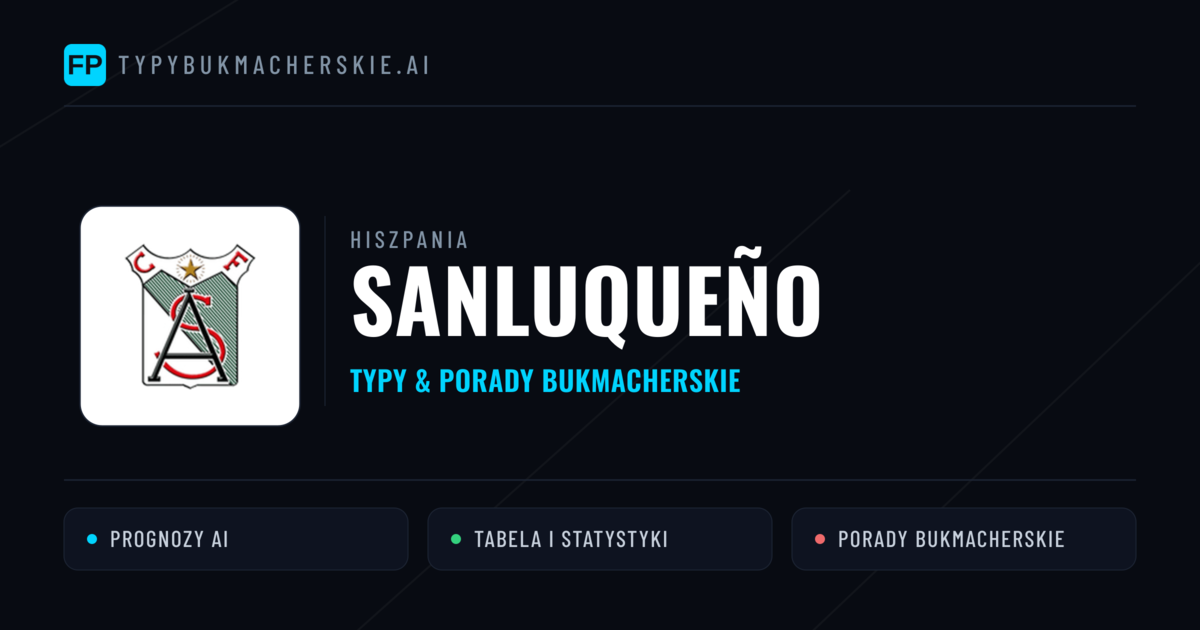 Sanluqueño Typy i statystyki
