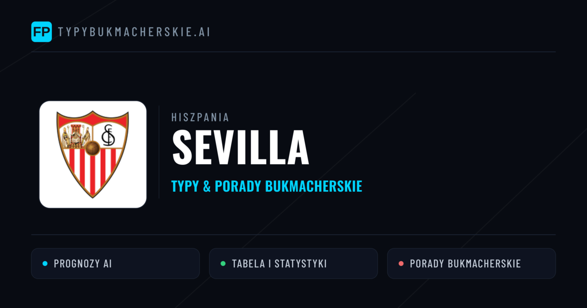 Sevilla Typy i statystyki