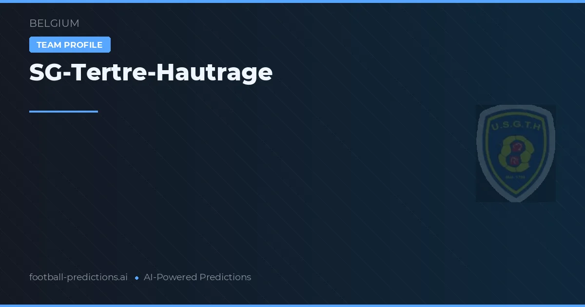SG-Tertre-Hautrage Typy i statystyki