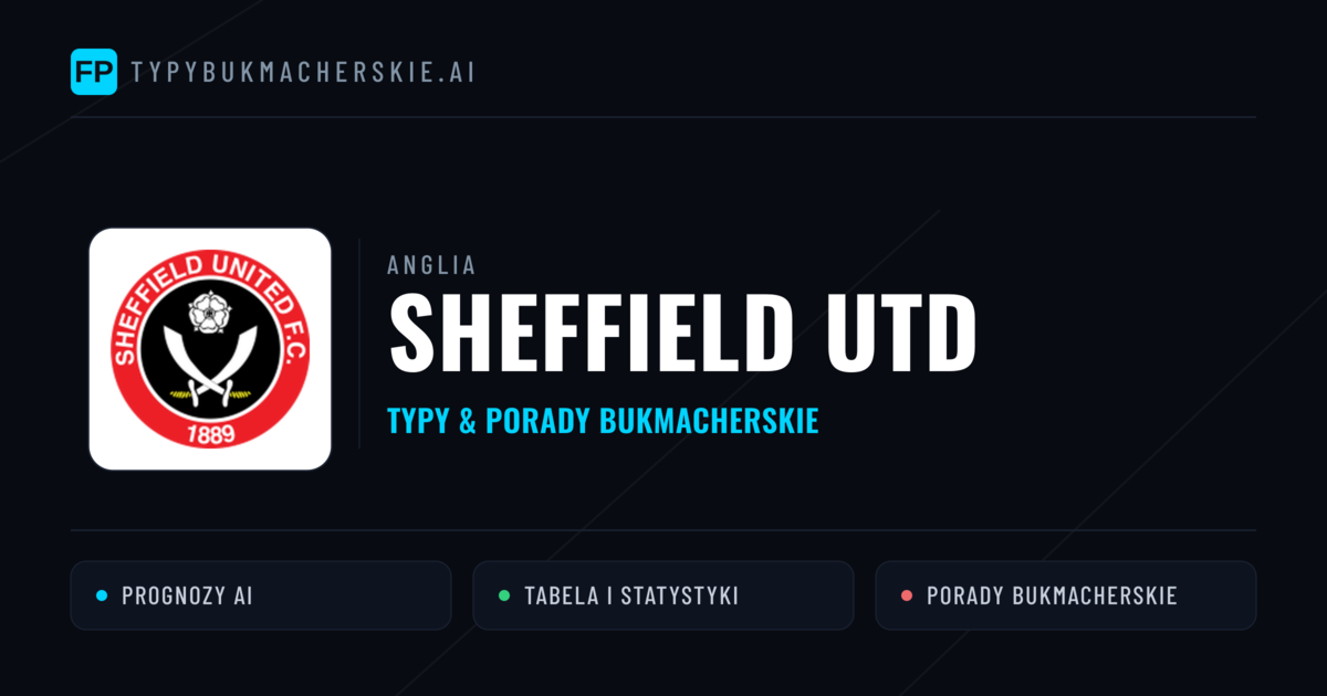 Sheffield Utd Typy i statystyki