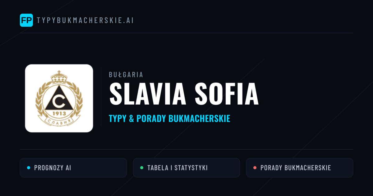 Slavia Sofia Typy i statystyki