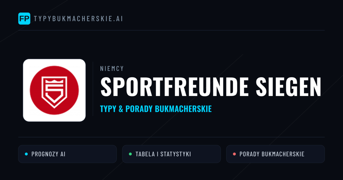 Sportfreunde Siegen Typy i statystyki