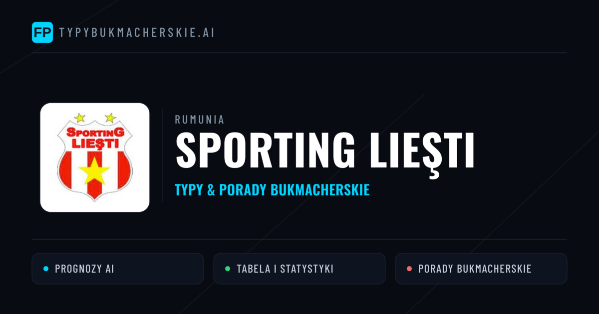 Sporting Lieşti Typy i statystyki