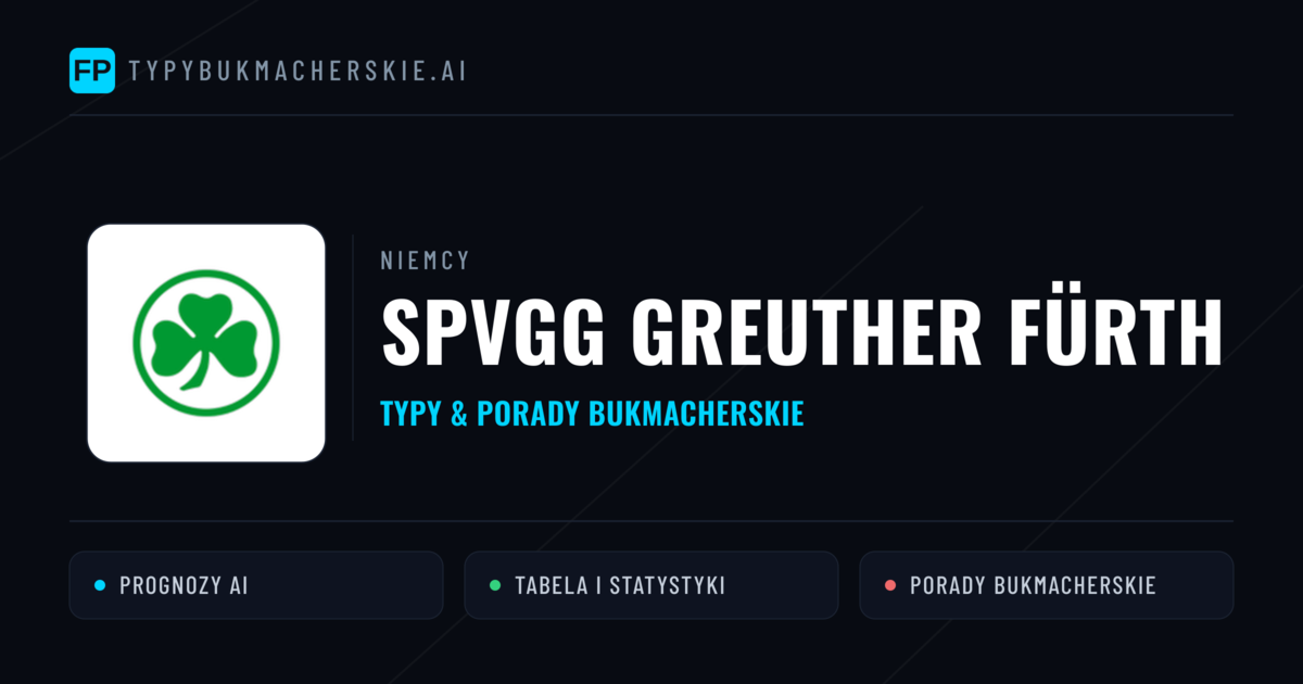 SpVgg Greuther Fürth Typy i statystyki