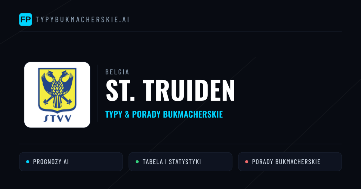 St. Truiden Typy i statystyki
