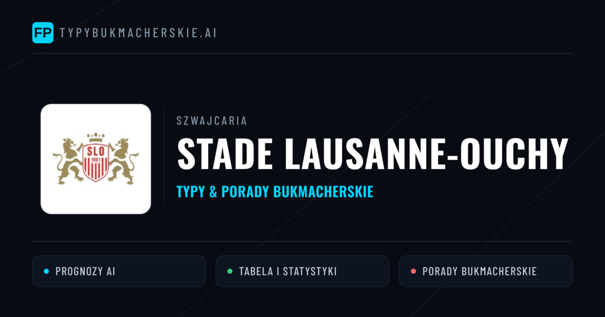 Stade Lausanne-Ouchy Typy i statystyki