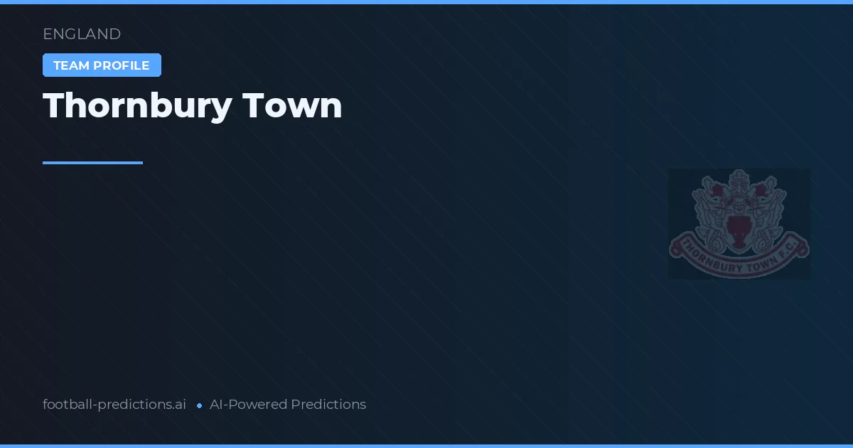 Thornbury Town Typy i statystyki