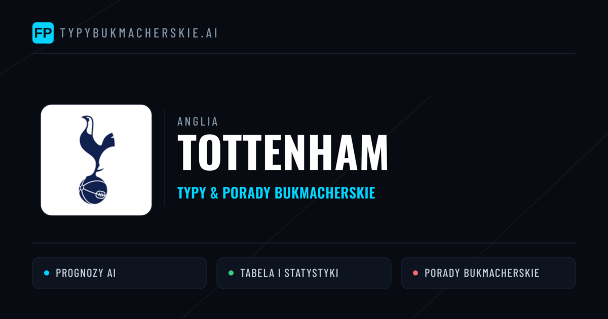 Tottenham Typy i statystyki