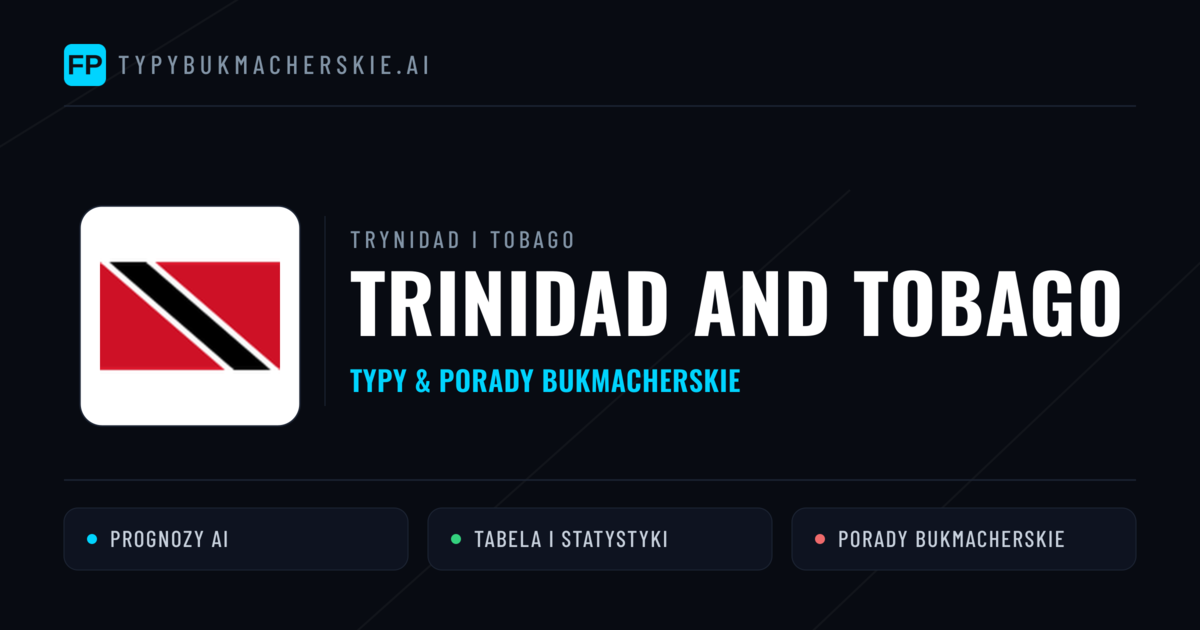 Trinidad and Tobago Typy i statystyki