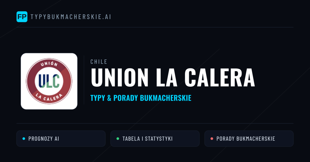 Union La Calera Typy i statystyki