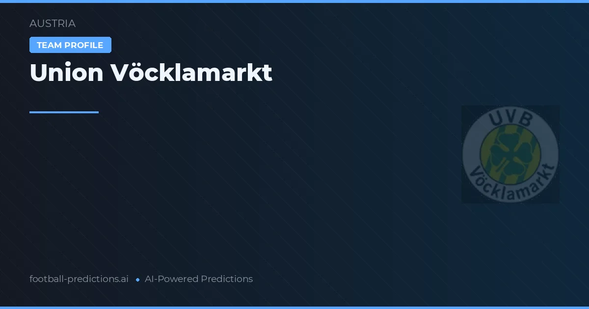Union Vöcklamarkt Typy i statystyki