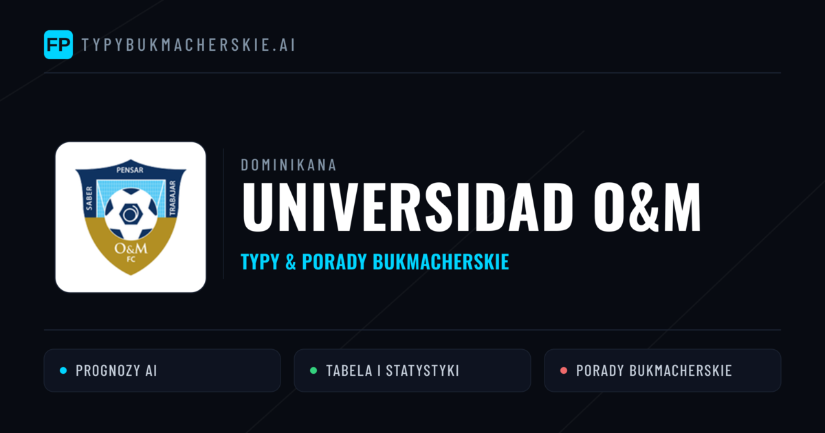 Universidad O&M Typy i statystyki