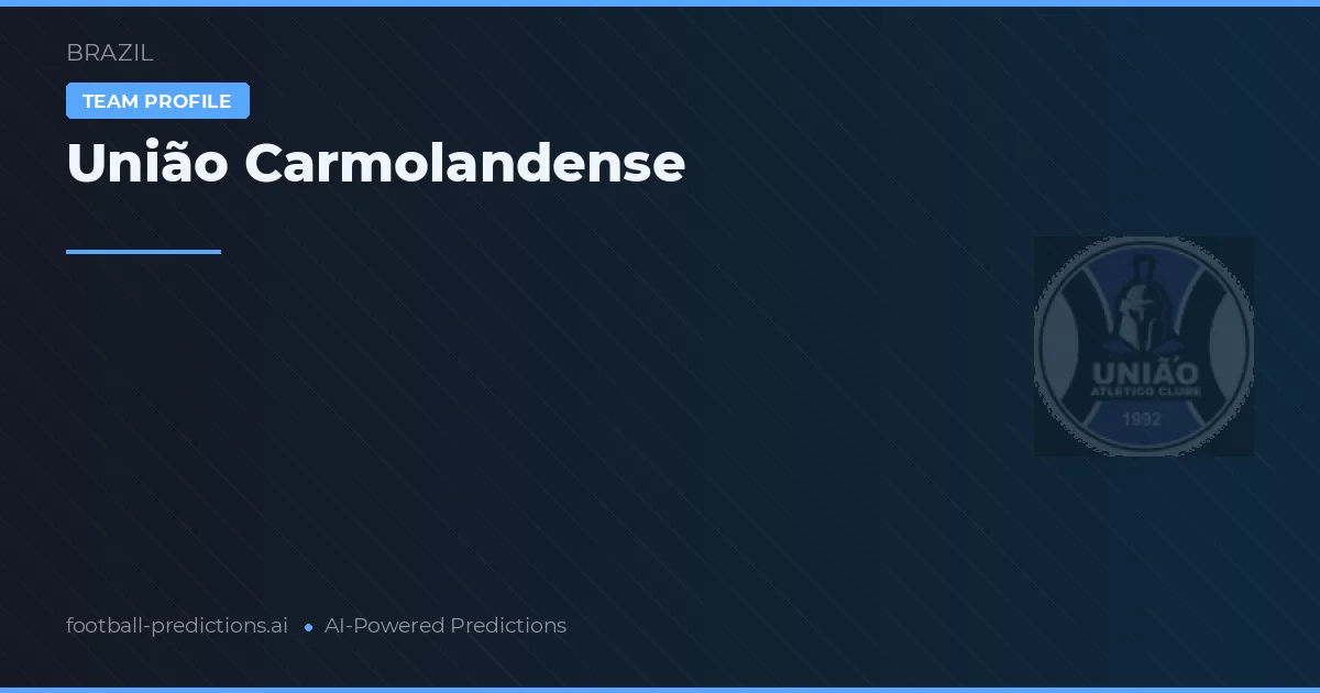 União Carmolandense Typy i statystyki
