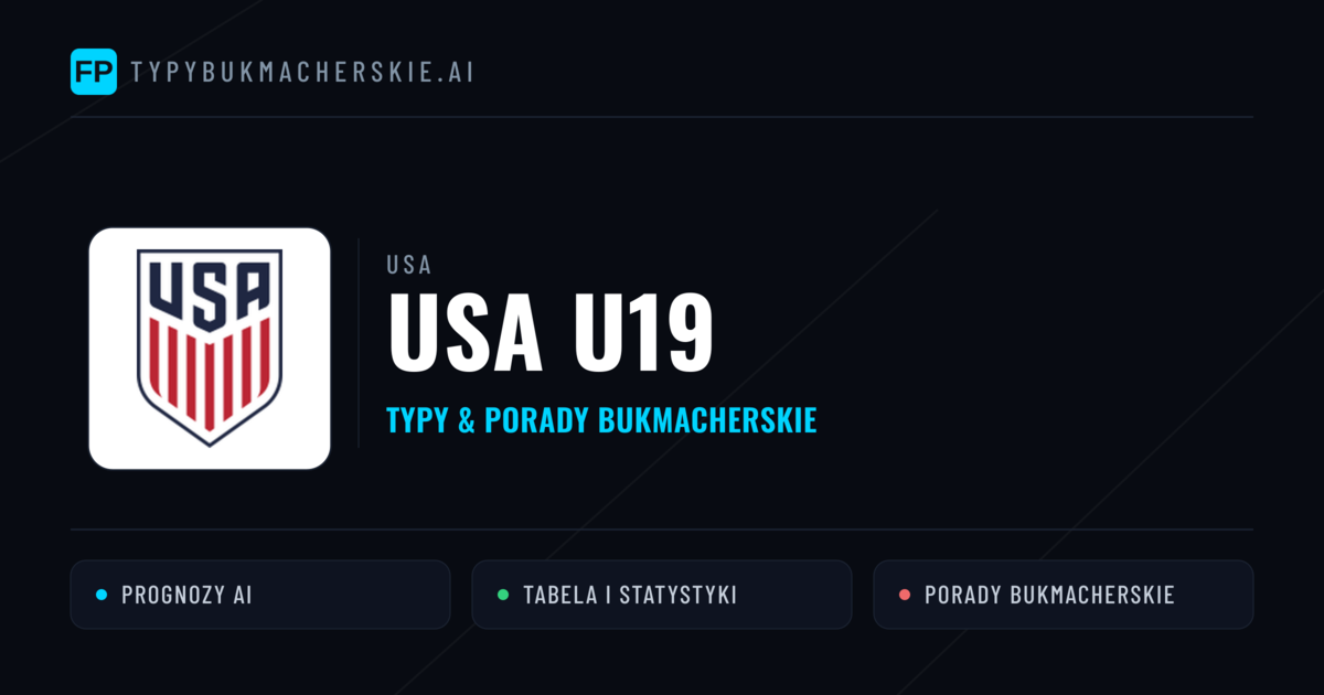 USA U19 Typy i statystyki