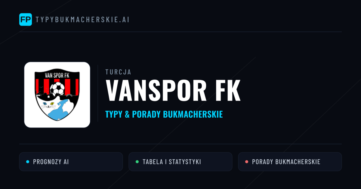 Vanspor FK Typy i statystyki