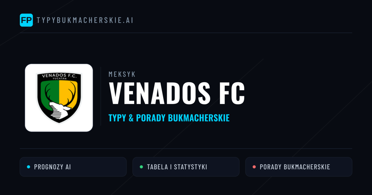Venados FC Typy i statystyki