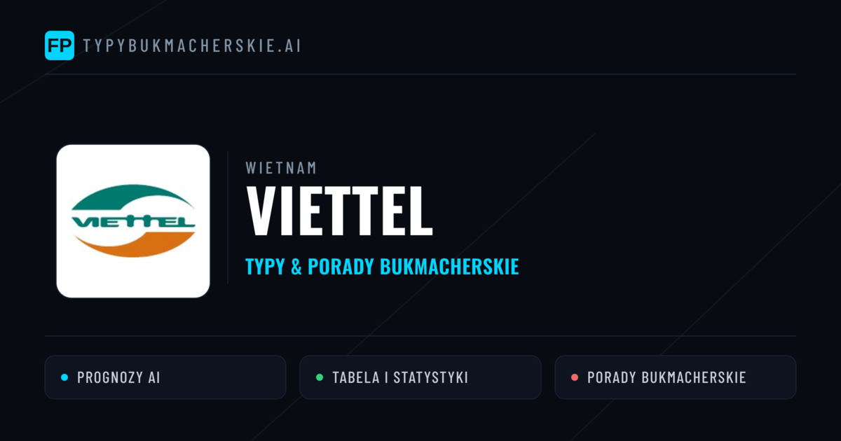 Viettel Typy i statystyki