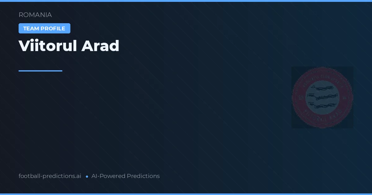 Viitorul Arad Typy i statystyki