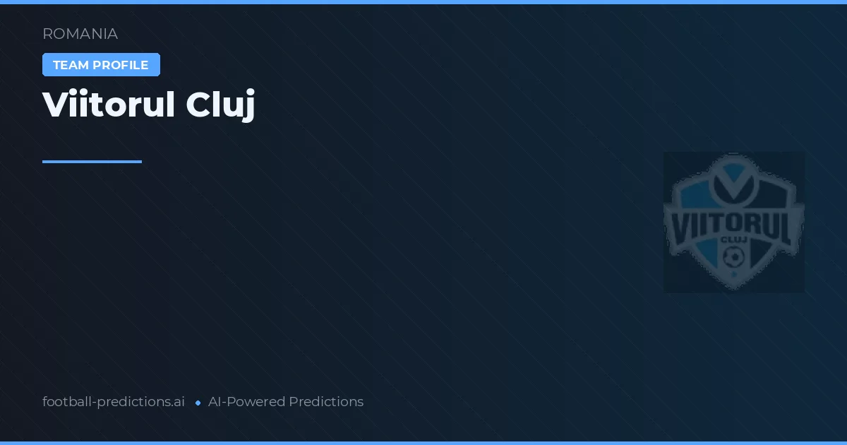 Viitorul Cluj Typy i statystyki