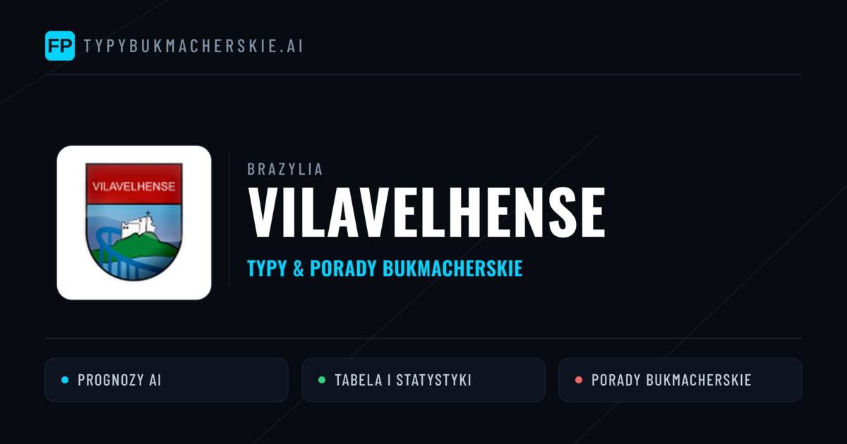 Vilavelhense Typy i statystyki