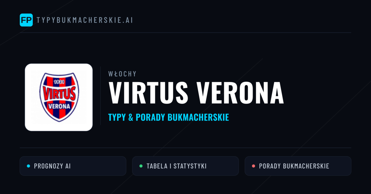 Virtus Verona Typy i statystyki