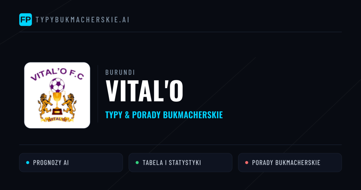 Vital'O Typy i statystyki