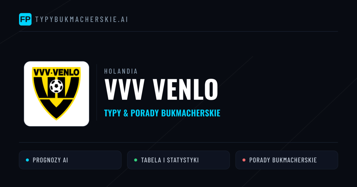 VVV Venlo Typy i statystyki