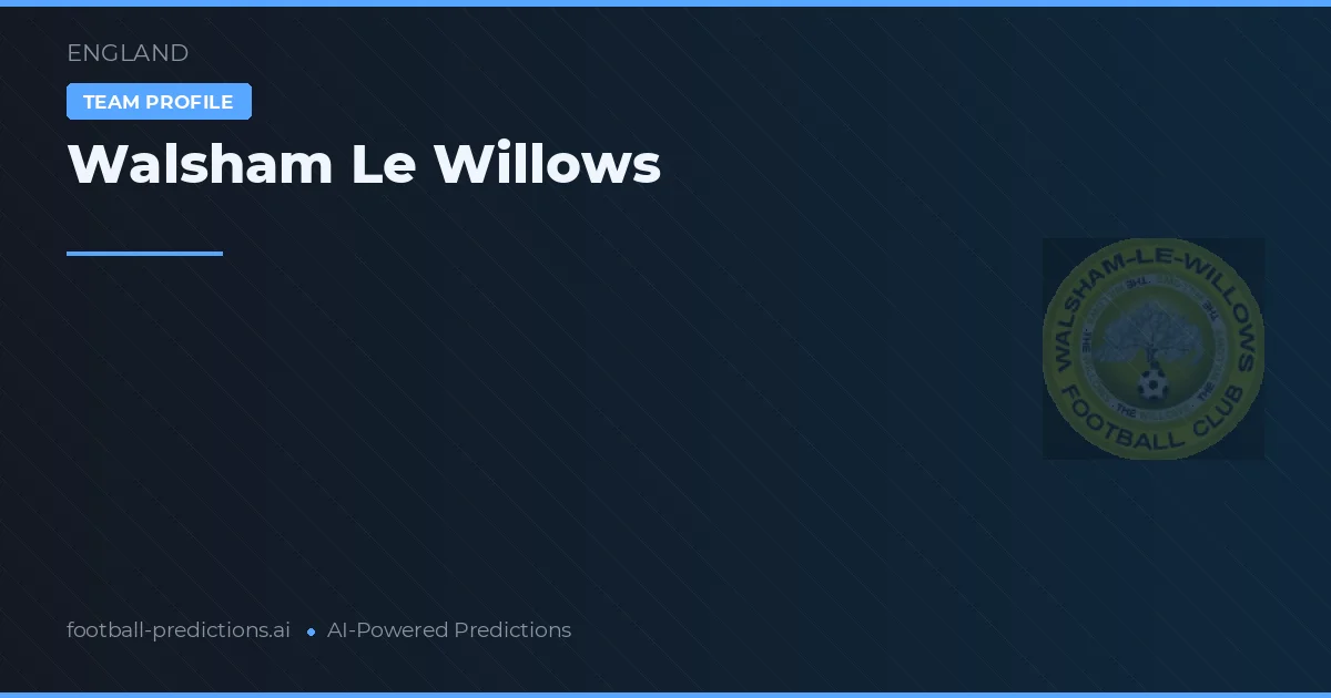 Walsham Le Willows Typy i statystyki