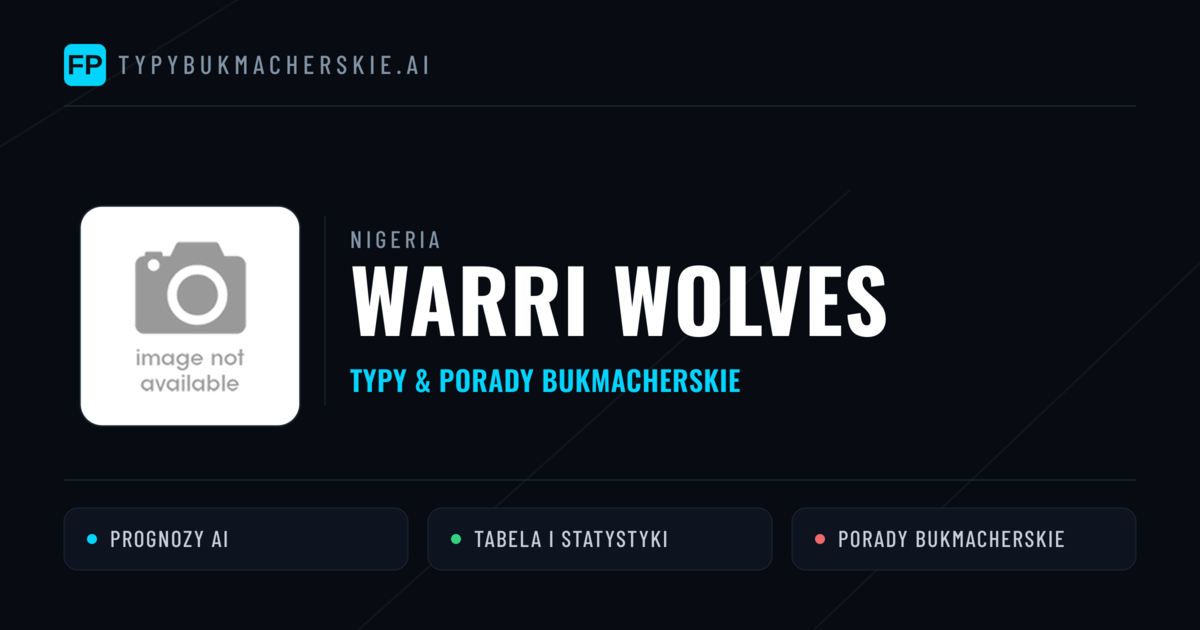 Warri Wolves Typy i statystyki
