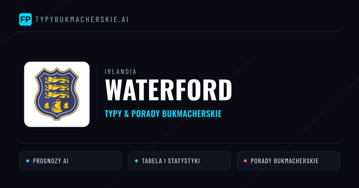 Waterford Typy i statystyki