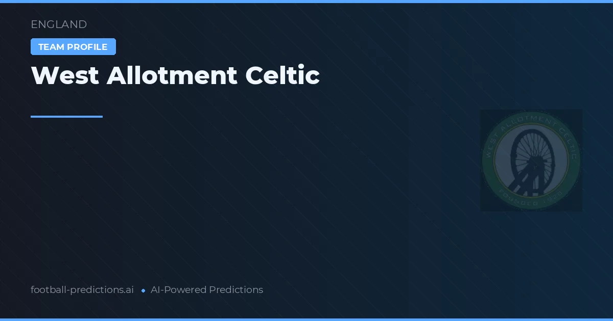 West Allotment Celtic Typy i statystyki