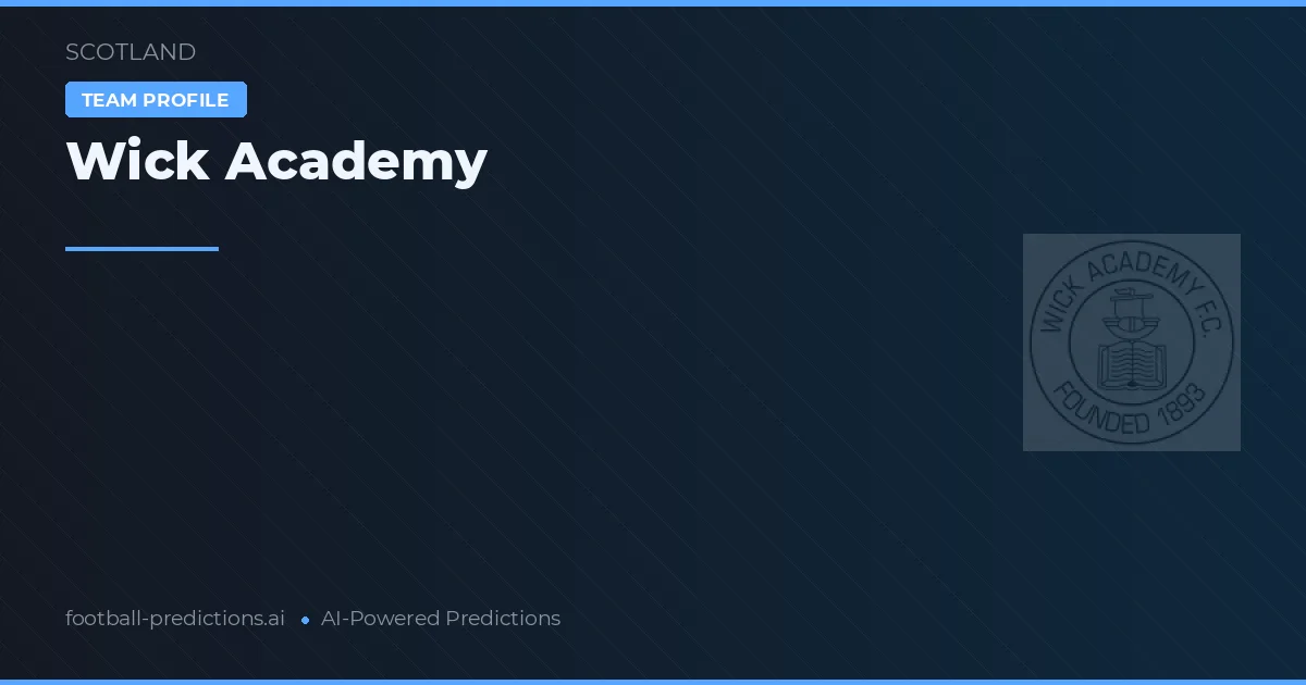 Wick Academy Typy i statystyki