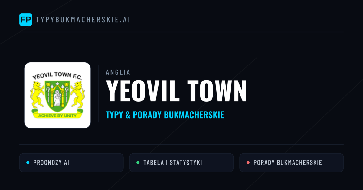 Yeovil Town Typy i statystyki