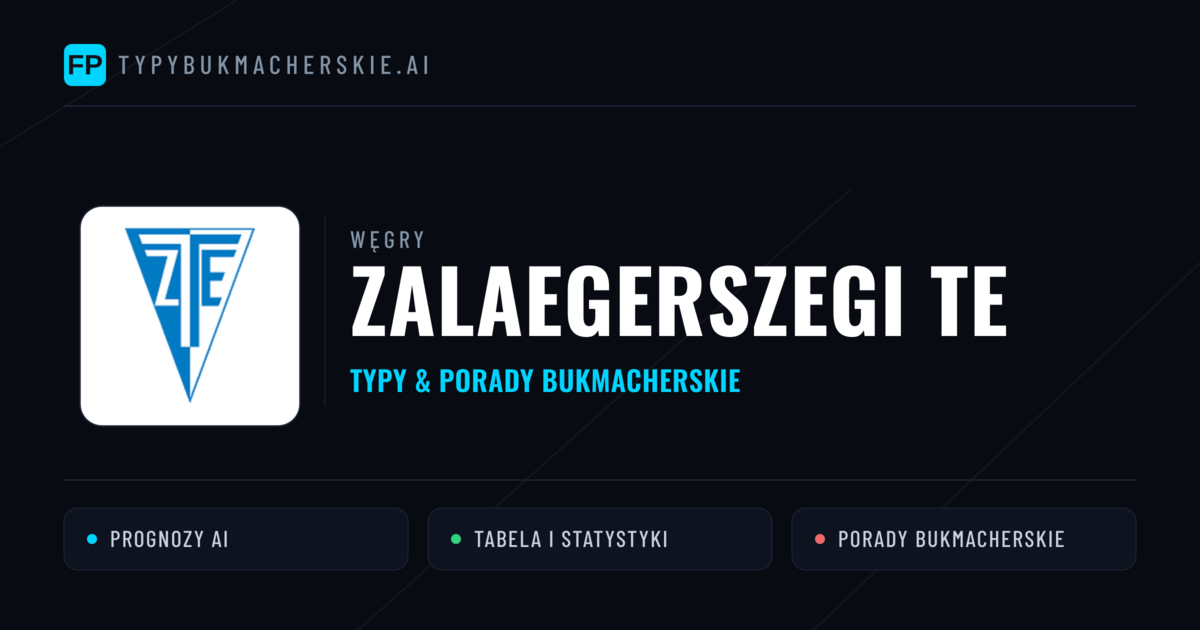 Zalaegerszegi TE Typy i statystyki
