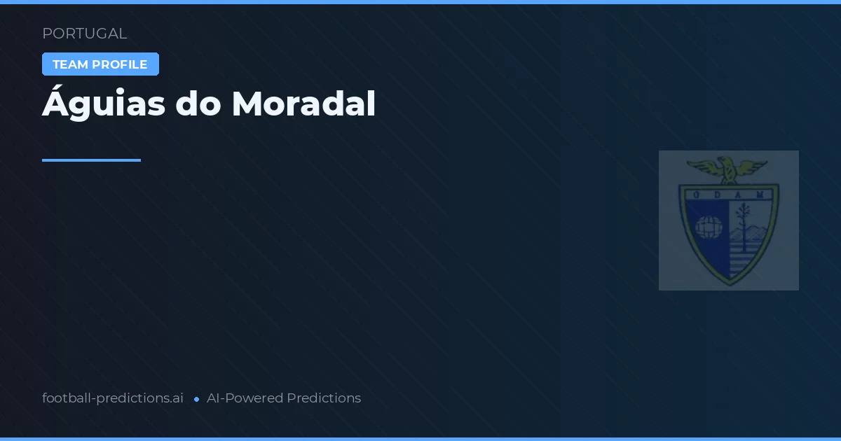 Águias do Moradal Typy i statystyki